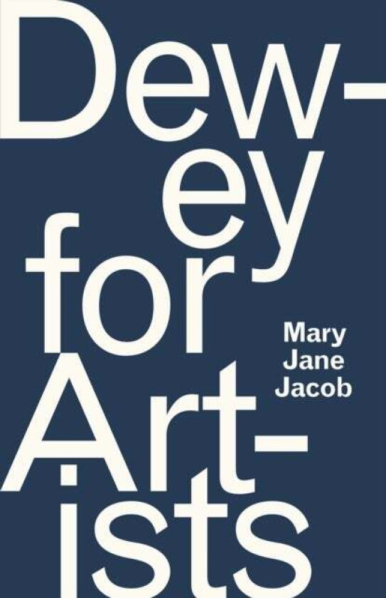 Dewey for Artists av Mary Jane Jacob