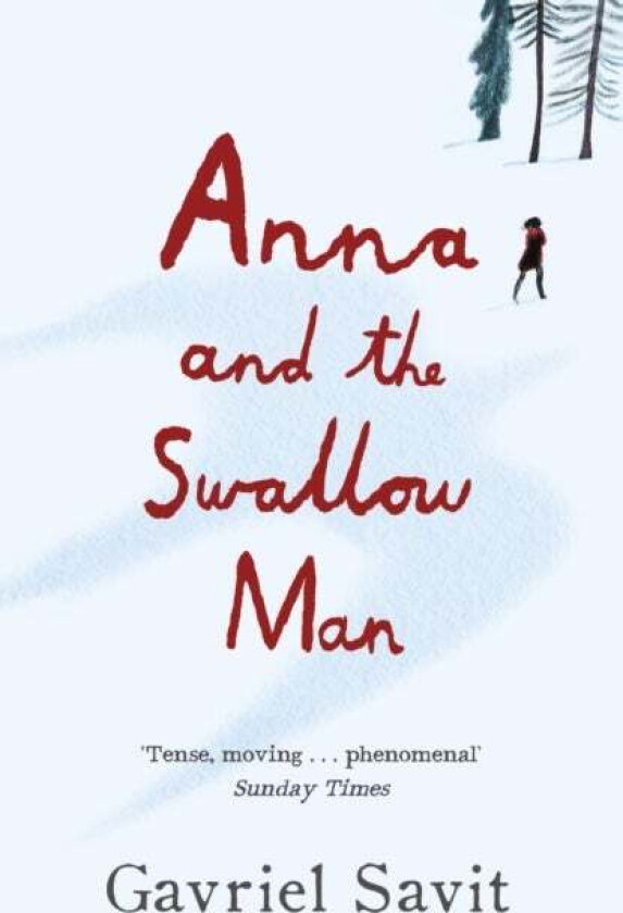 Anna and the Swallow Man av Gavriel Savit