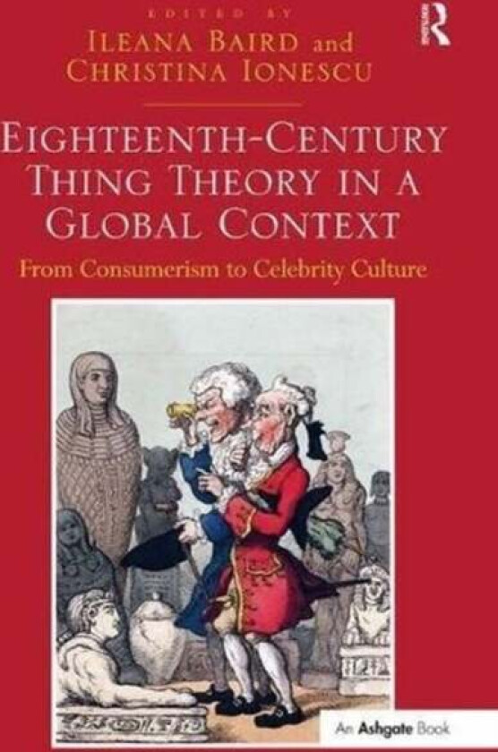 Eighteenth-Century Thing Theory in a Global Context