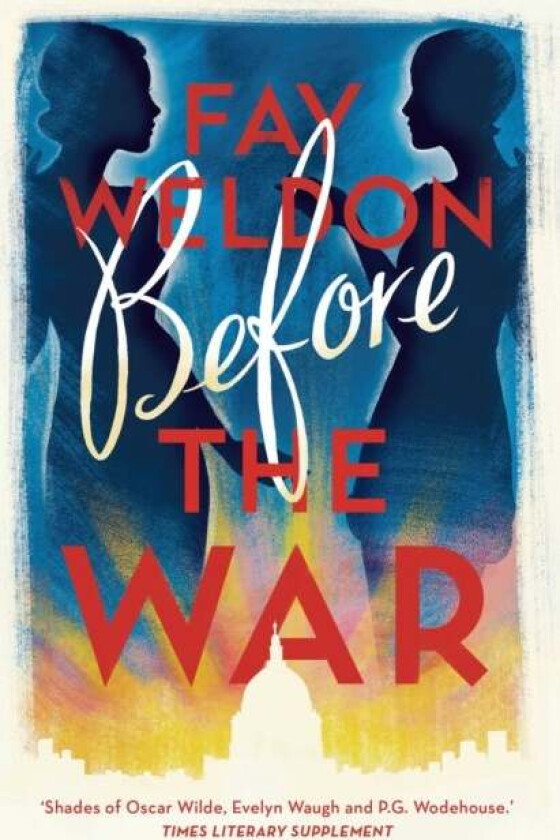 Before the War av Fay Weldon