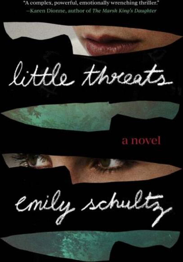 Little Threats av Emily Schultz