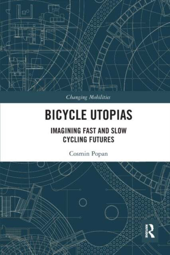 Bicycle Utopias av Cosmin Popan