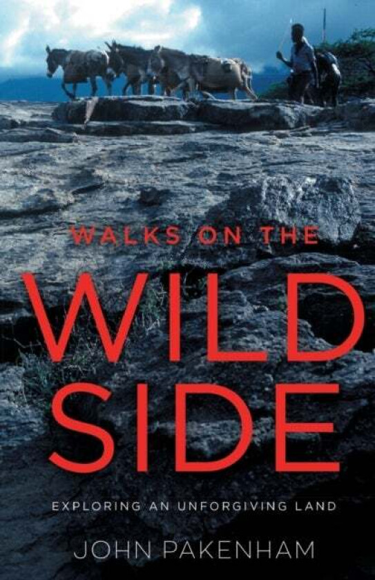 Walks on the Wild Side av John Pakenham