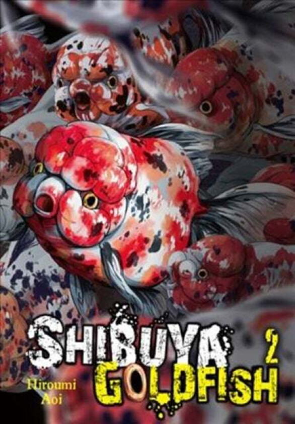 Shibuya Goldfish, Vol. 2 av Aoi Hiroumi