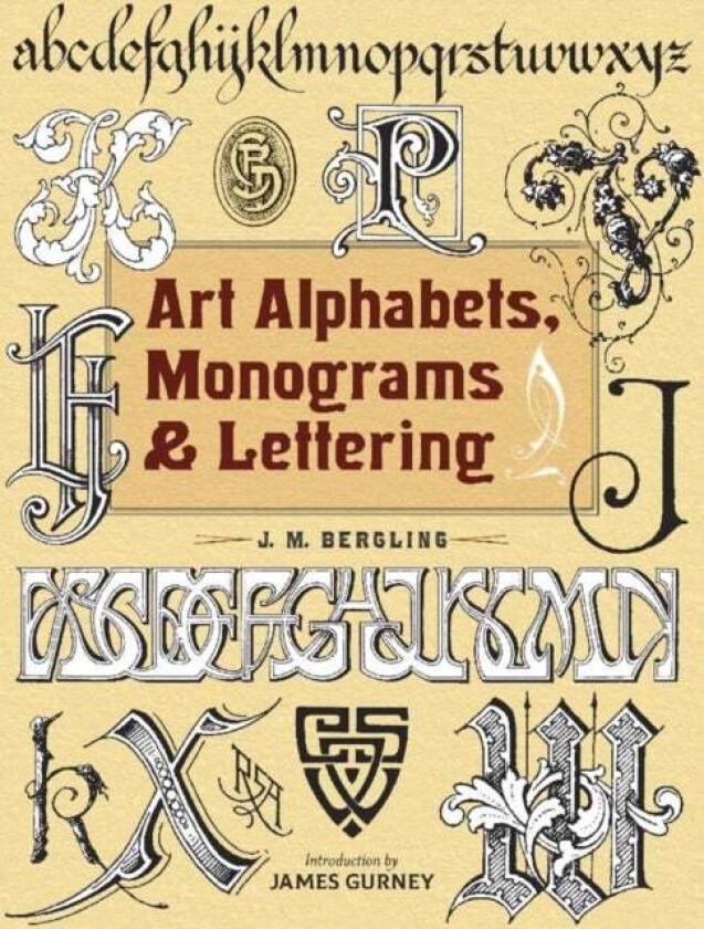 Art Alphabets, Monograms, and Lettering av JM Bergling