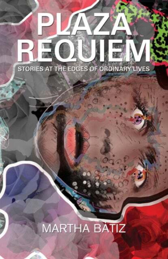 Plaza Requiem av Martha Batiz