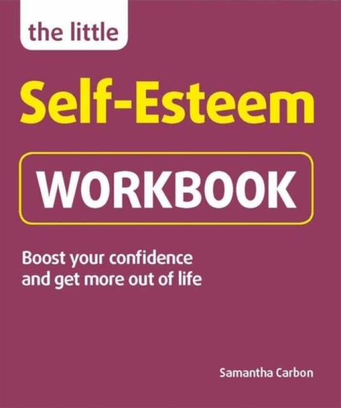 The Little Self-Esteem Workbook av Samantha Carbon