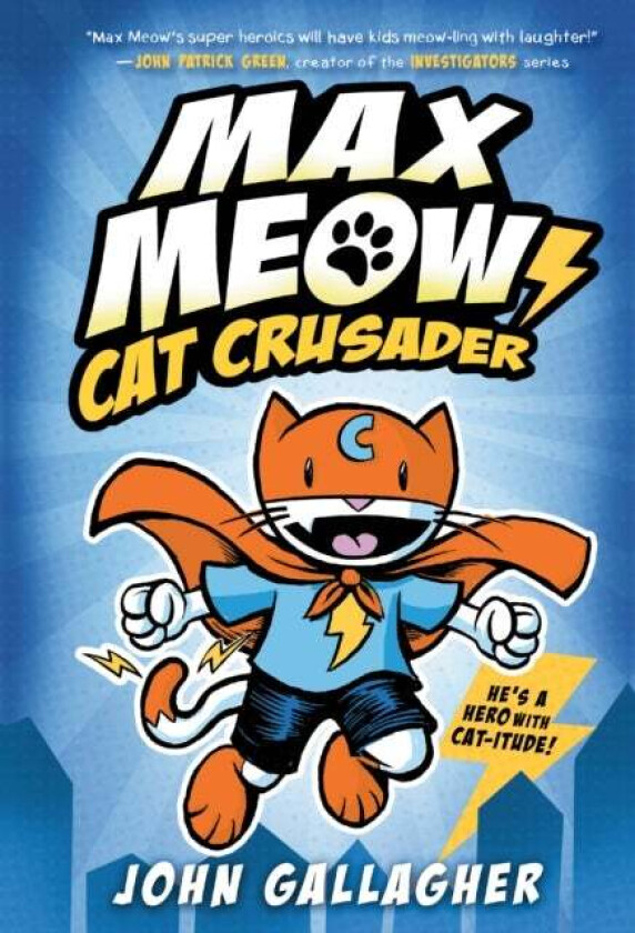 Max Meow: Cat Crusader Book 1 av John Gallagher