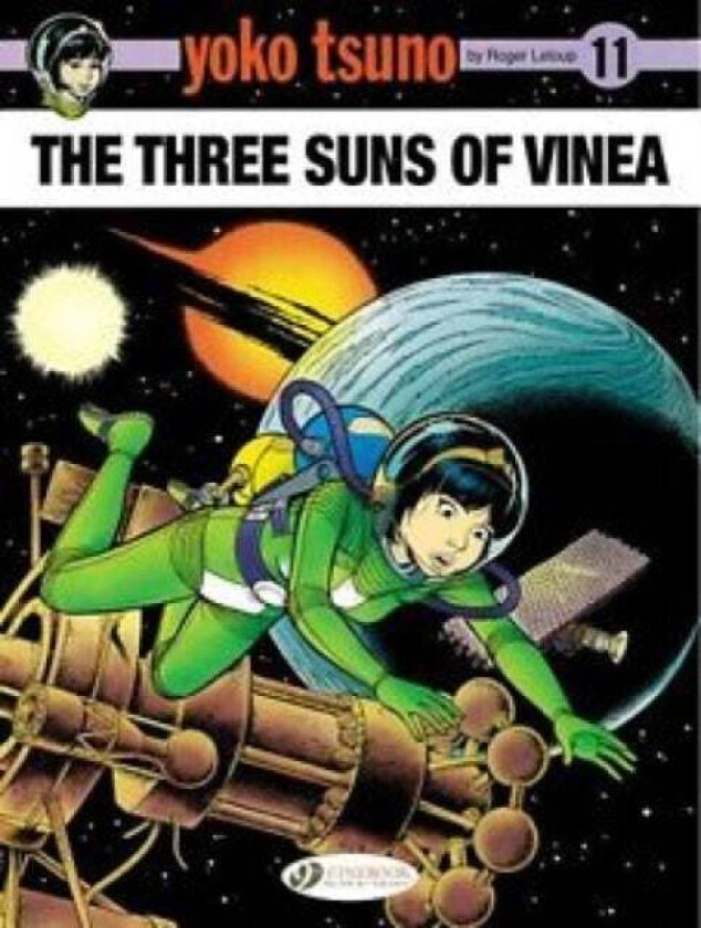 Yoko Tsuno Vol. 11: The Three Suns of Vinea av Roger Leloup