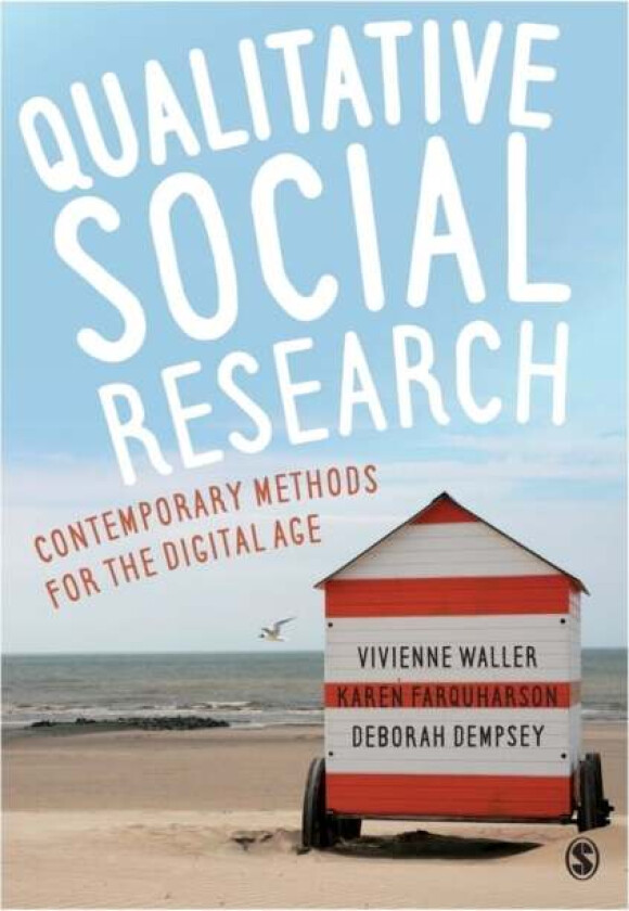 Qualitative Social Research av Vivienne Waller, Karen Farquharson, Deborah Dempsey