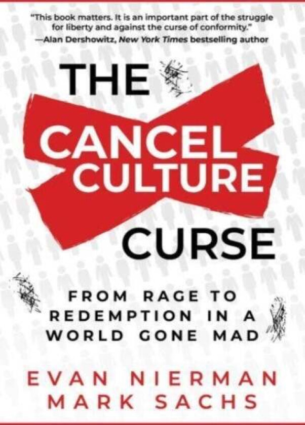The Cancel Culture Curse av Evan Nierman, Mark Sachs