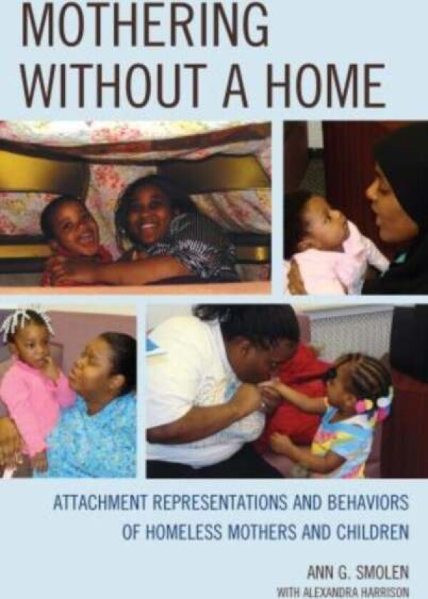 Mothering without a Home av Ann G. Smolen