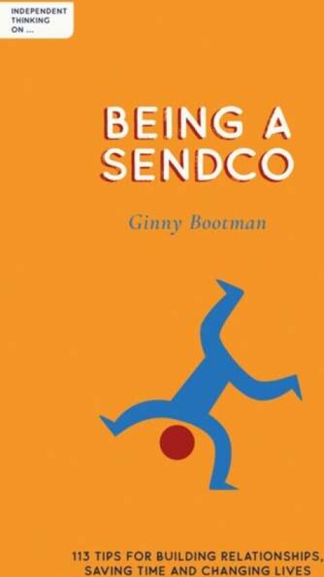 Independent Thinking on Being a SENDCO av Ginny Bootman