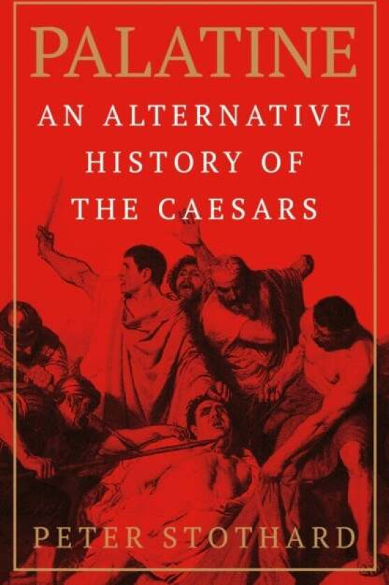 Palatine av Peter Stothard