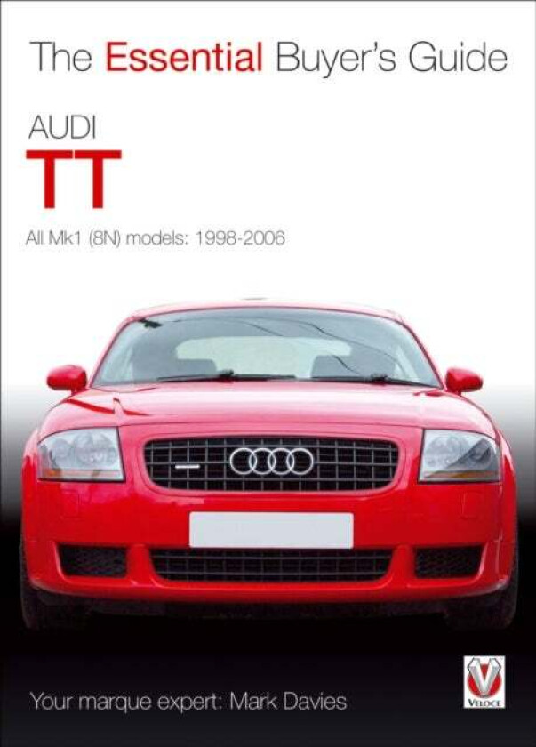 Essential Buyers Guide Audi Tt av Mark Davies