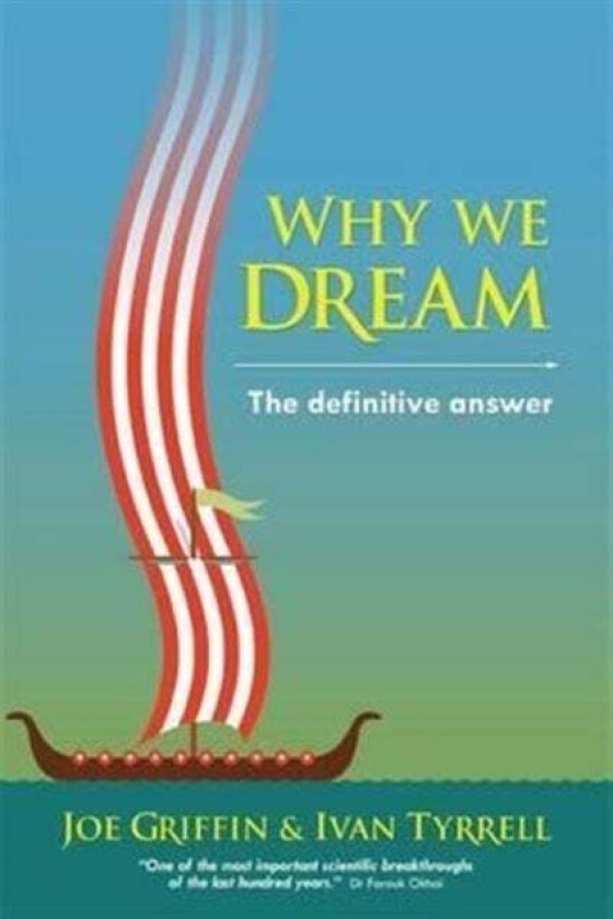 Why We Dream av Joe Griffin, Ivan Tyrrell