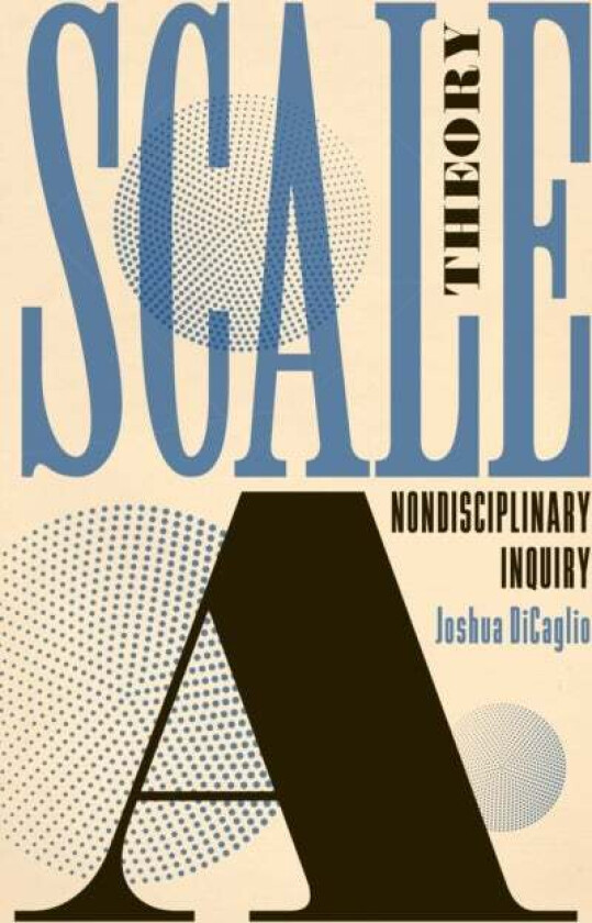 Scale Theory av Joshua DiCaglio