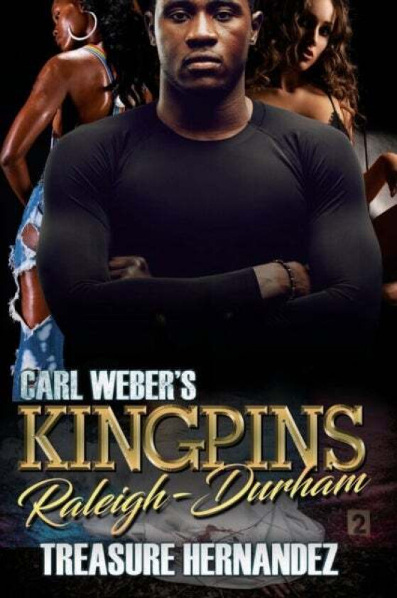 Carl Weber's Kingpins: Raleigh-durham av Treasure Hernandez