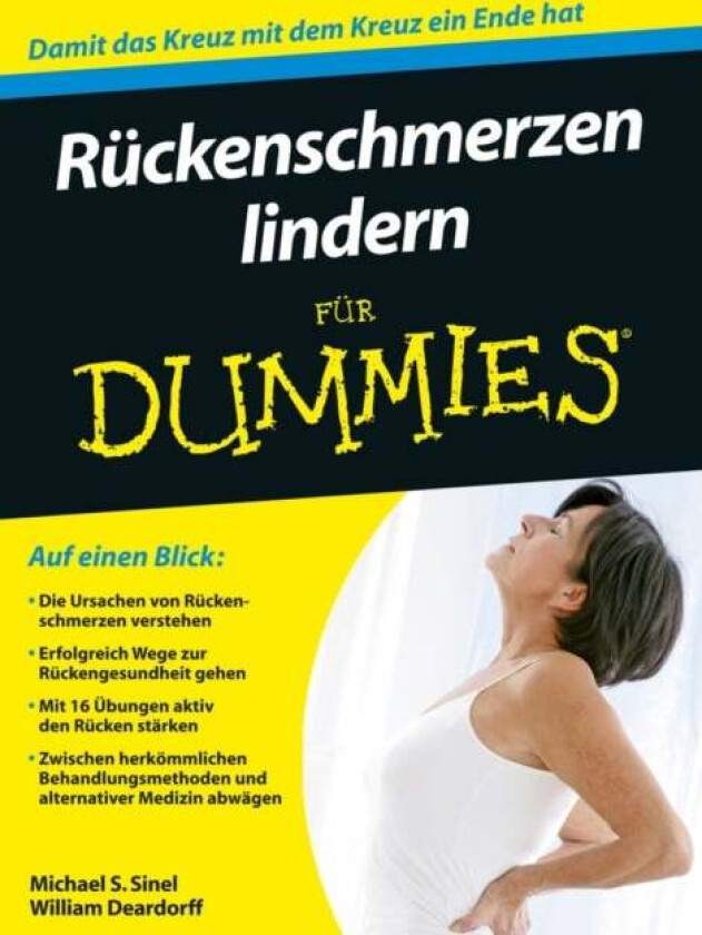 Ruckenschmerzen lindern fur Dummies av Michael S. Sinel, William W. Deardorff