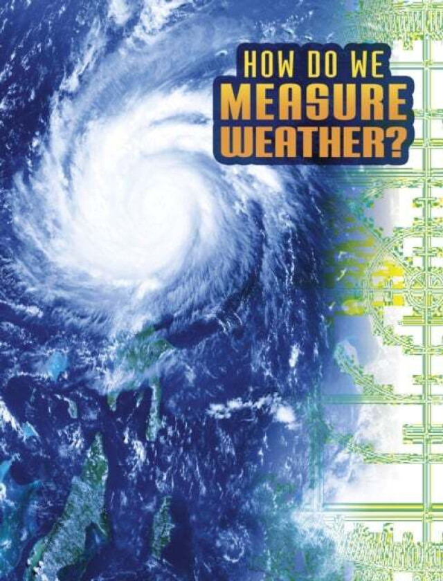 How Do We Measure Weather? av Nancy Dickmann