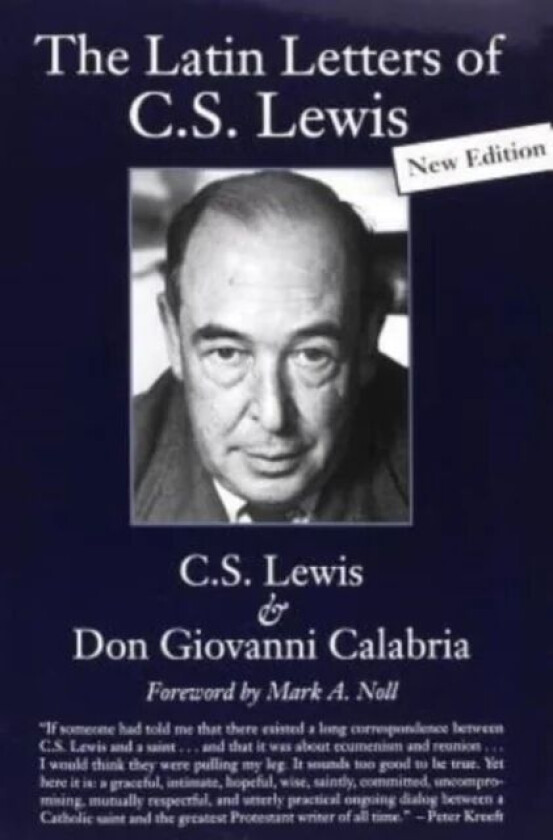 Latin Letters of C.S. Lewis av C.s. Lewis, Don Giovanni Calabria, Mark A. Noll, Martin Moynihan