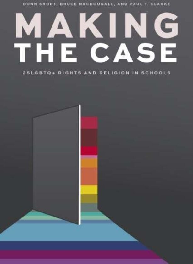 Making the Case av Donn Short, Bruce MacDougall, Paul T. Clarke