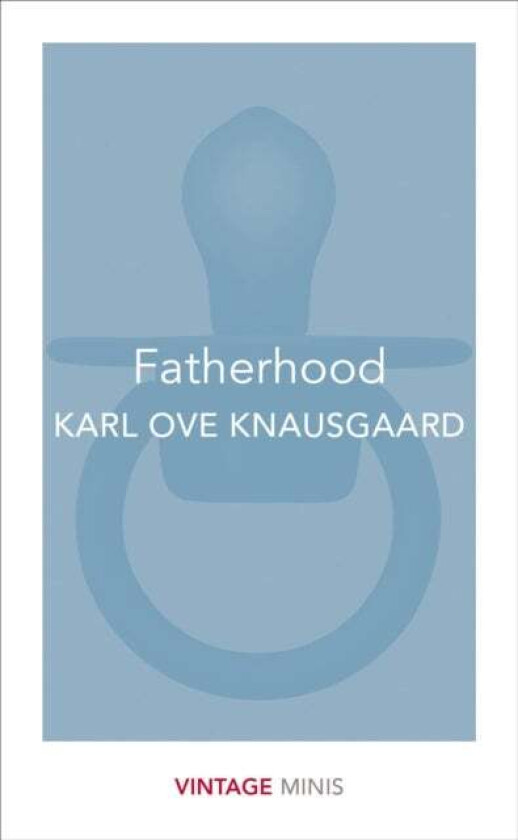 Fatherhood av Karl Ove Knausgaard