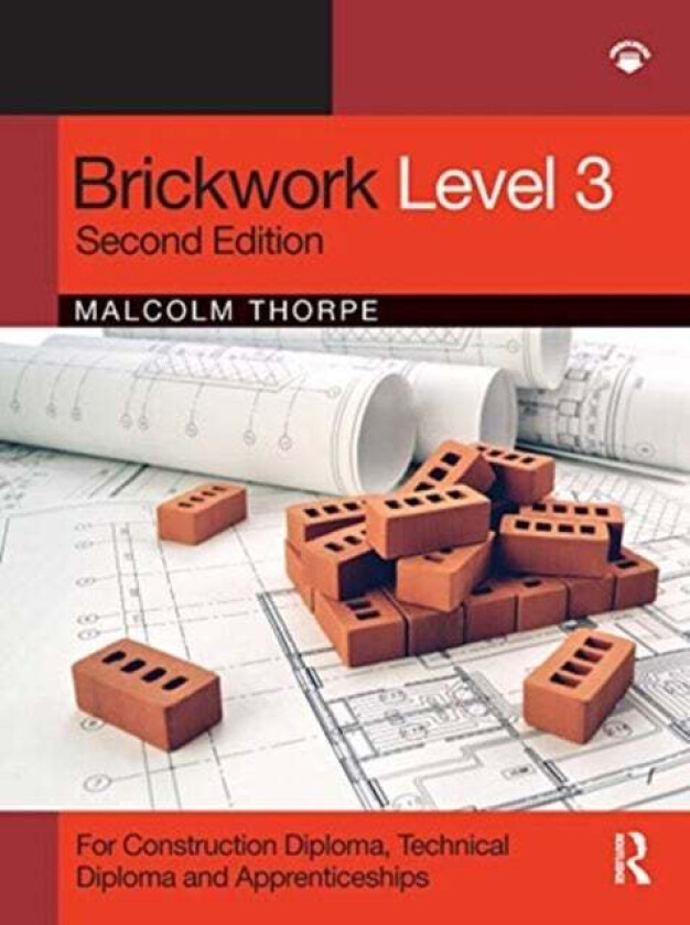 Brickwork Level 3 av Malcolm (past President of the Guild of Bricklayers and former college lecturer UK) Thorpe