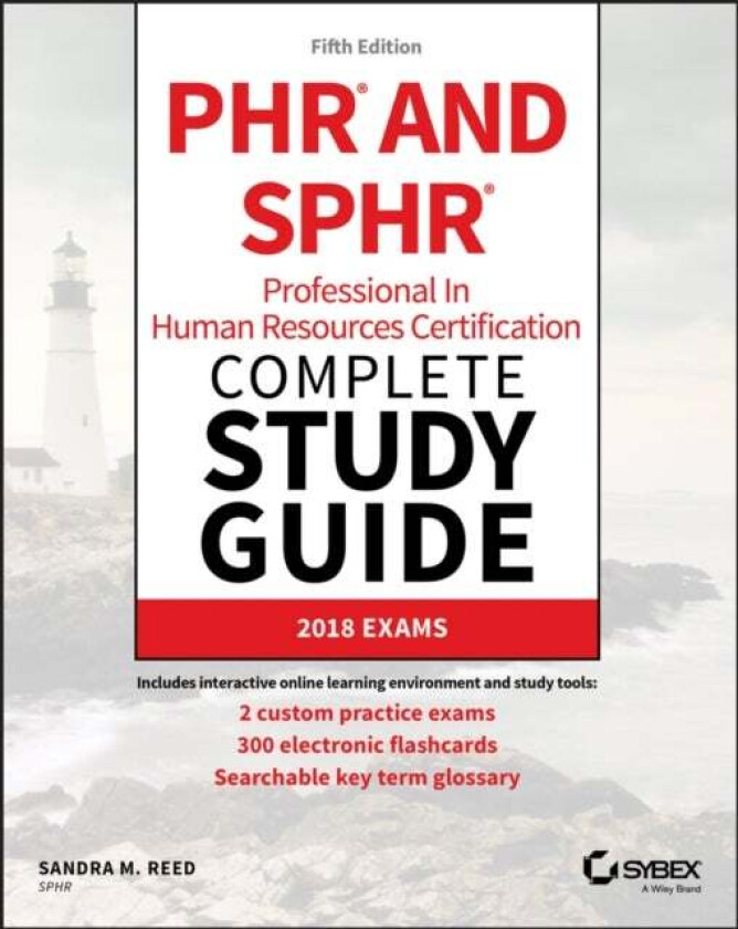 PHR and SPHR Professional in Human Resources Certification Complete Study Guide av Sandra M. Reed