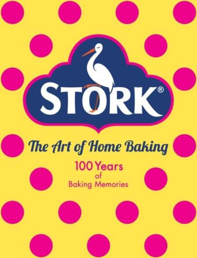 Stork: The Art of Home Baking av Stork