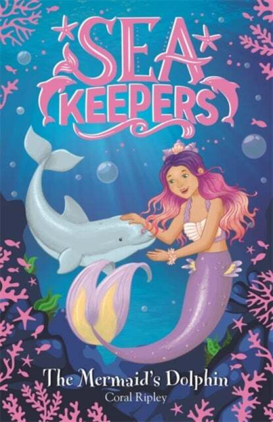 Sea Keepers: The Mermaid's Dolphin av Coral Ripley