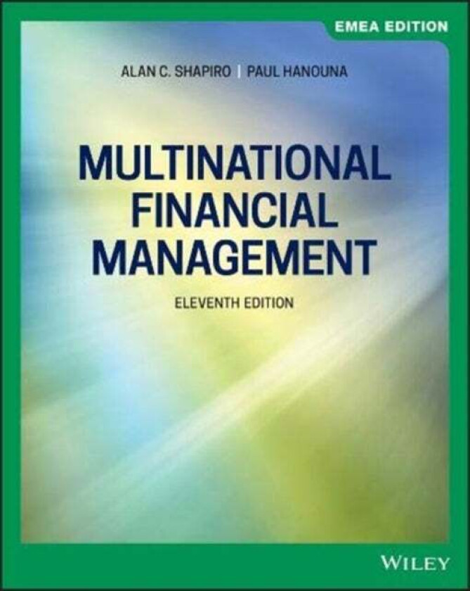 Multinational Financial Management, EMEA Edition av Alan C. (University of Southern California) Shapiro, Paul Hanouna