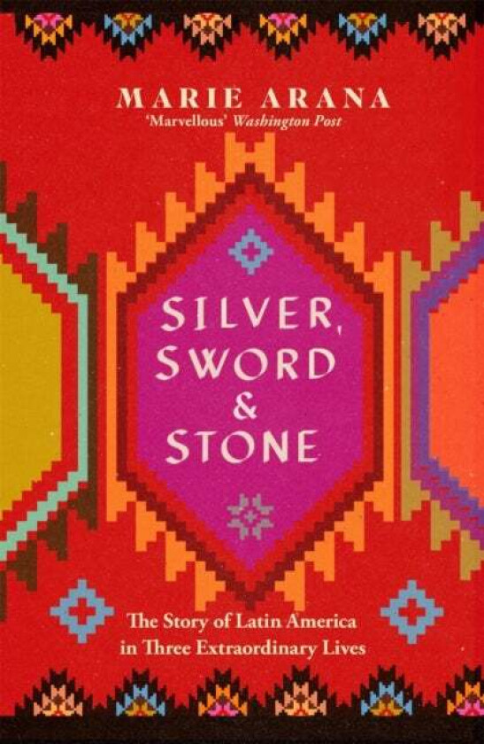 Silver, Sword and Stone av Marie Arana