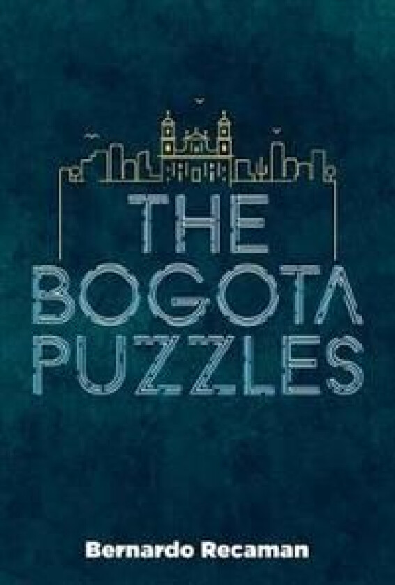 Bogota Puzzles av Bernardo Recaman