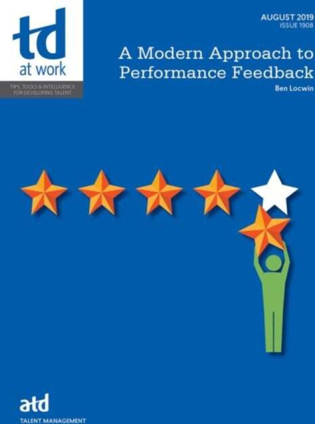A Modern Approach to Performance Feedback av Ben Locwin