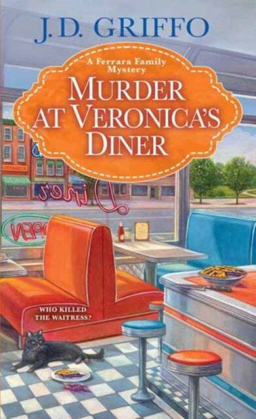 Murder at Veronica's Diner av J.D. Griffo