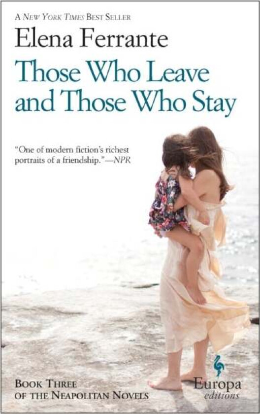 Those Who Leave And Those Who Stay av Elena Ferrante