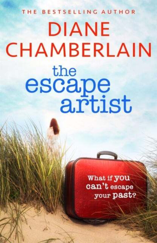 The Escape Artist: An utterly gripping suspense novel from the bestselling author av Diane Chamberlain