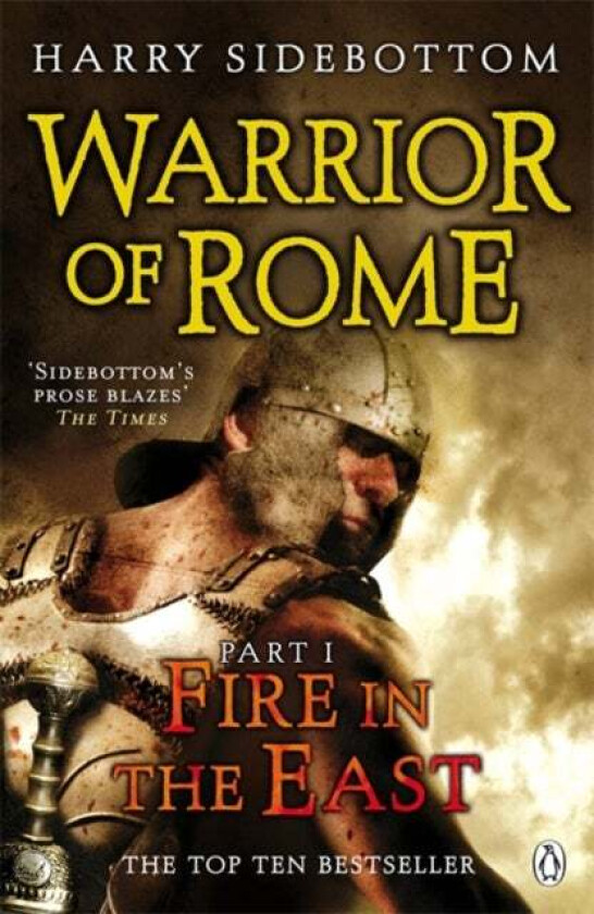 Warrior of Rome I: Fire in the East av Harry Sidebottom