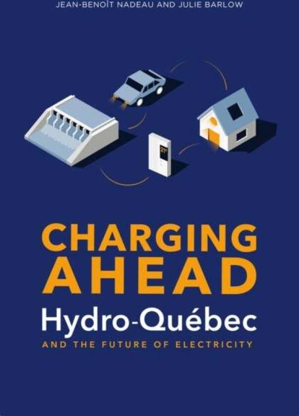 Charging Ahead av Julie Barlow, Jean-Benoit Nadeau