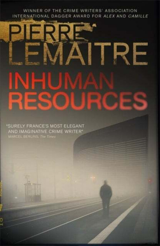 Inhuman Resources av Pierre Lemaitre