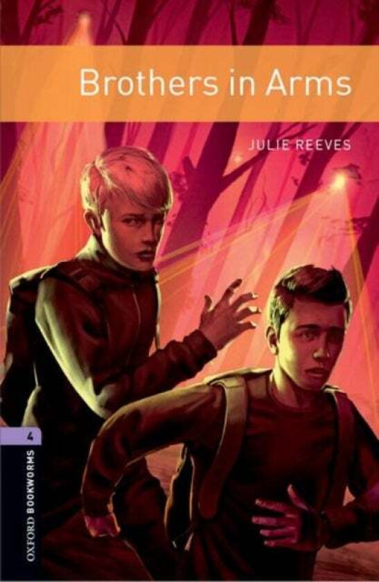 Oxford Bookworms Library: Level 4:: Brothers in Arms av Julie Reeves