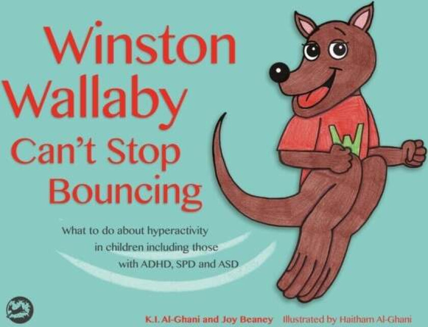 Winston Wallaby Can't Stop Bouncing av Kay Al-Ghani, Joy Beaney
