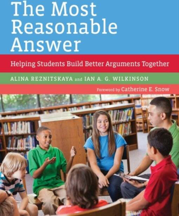 The Most Reasonable Answer av Alina Reznitskaya, Ian A.G. Wilkinson