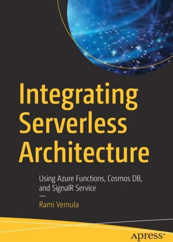 Integrating Serverless Architecture av Rami Vemula