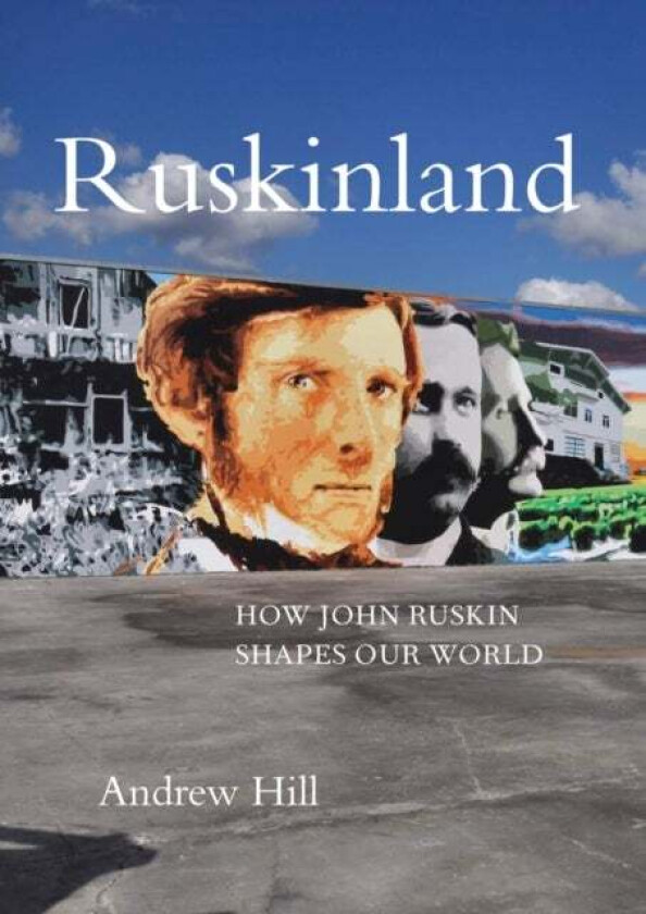 Ruskinland av Andrew Hill