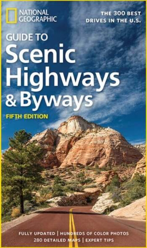 National Geographic Guide to Scenic Highways and Byways 5th Ed av National Geographic