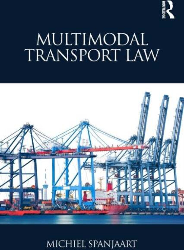 Multimodal Transport Law av Michiel Spanjaart