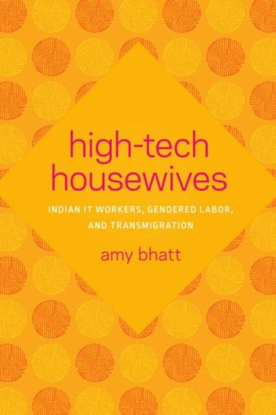 High-Tech Housewives av Amy Bhatt