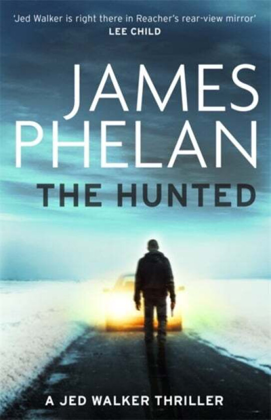 The Hunted av James Phelan